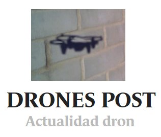 dones post logo noticias roger persiva dron prensa informacion actualidad entrevistas rpas españa operadores legislacion aesa air drone view www.airdroneview.com