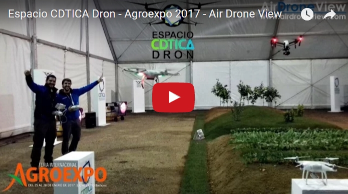 Vídeo de las exhibiciones y demostraciones en el Espacio CDTICA Dron – Agroexpo&nbsp;2017