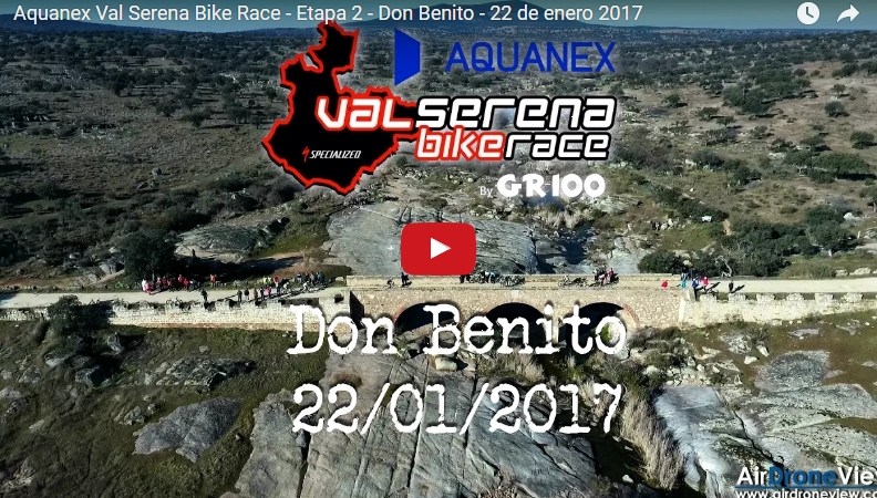 Vídeo Aquanex Val Serena Bike Race 2017 – Etapa 2 – Don&nbsp;Benito