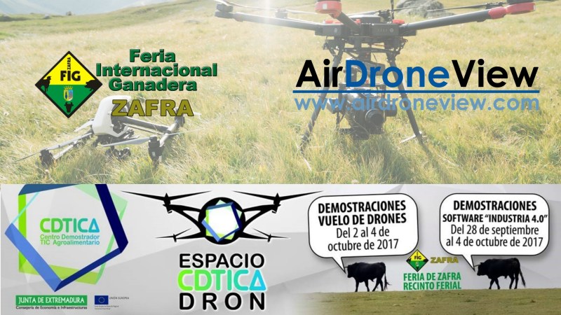 Air Drone View estará presente en la Feria Internacional Ganadera de Zafra&nbsp;2017