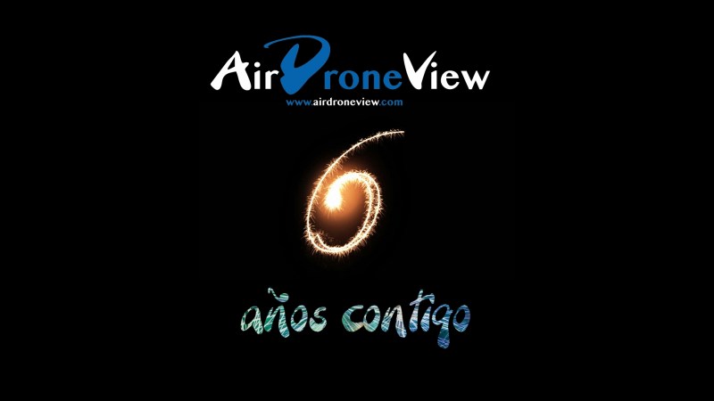 Air Drone View: 6 años contigo Air Drone View: 6 años contigo
